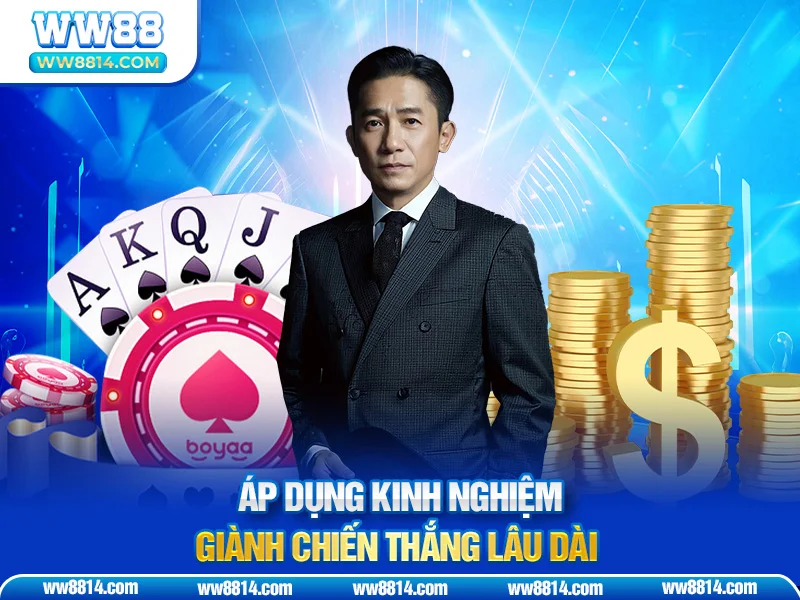 Áp dụng kinh nghiệm giành chiến thắng lâu dài