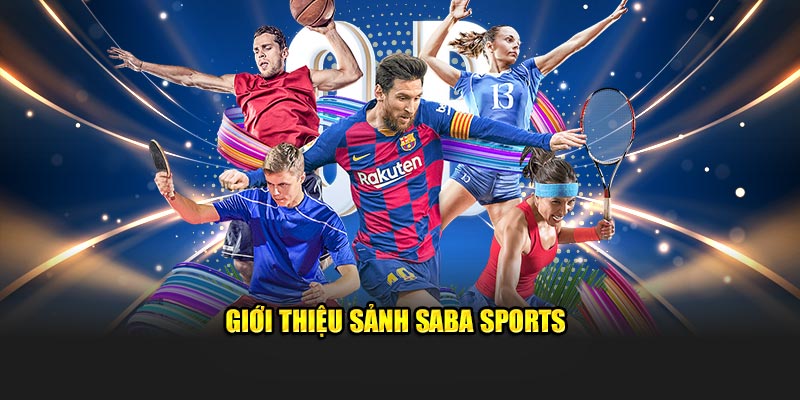 Giới thiệu sảnh SABA Sports