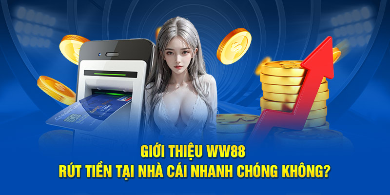 Giao dịch rút tiền tại nhà cái nhanh chóng không?