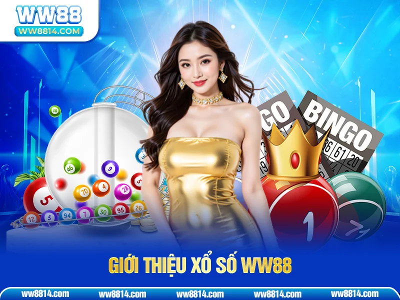 Giới thiệu Xổ số WW88