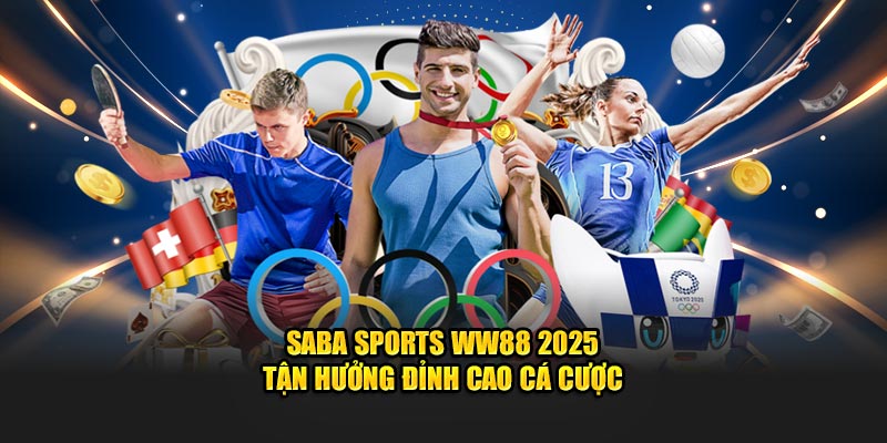 SABA Sports WW88 tận hưởng đỉnh cao thế giới cá cược